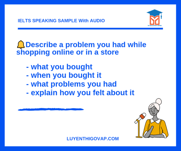 Describe A Problem You Had While Shopping Online Or In A Store