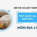 Dap An Va De Thi Dia Ly 2024