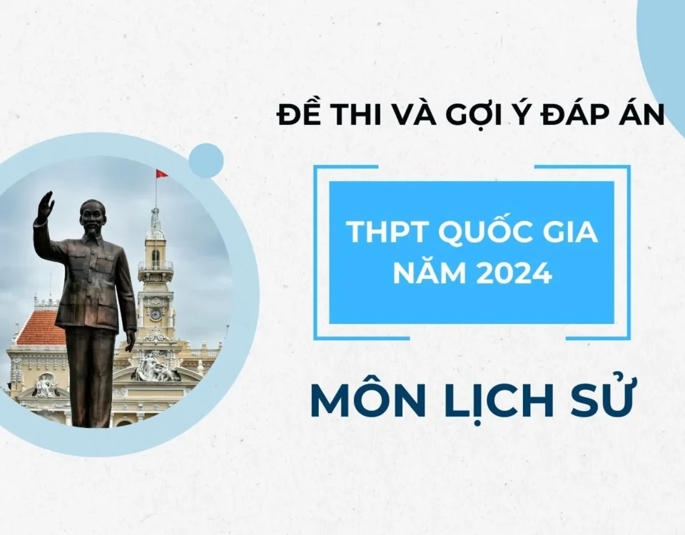 Dap An Va De Thi Lich Su 2024